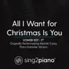 Sing2Piano - All I Want for Christmas Is You (Lower Key F) [Originally Performed by Mariah Carey] [Piano Karaoke Version] - Single